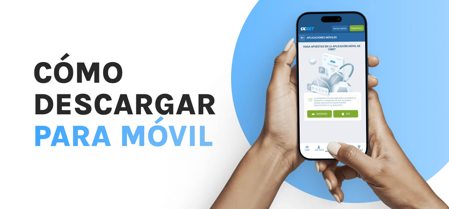 Cómo descargar 1xbet para móvil